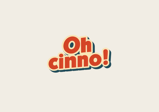 Oh cinno!