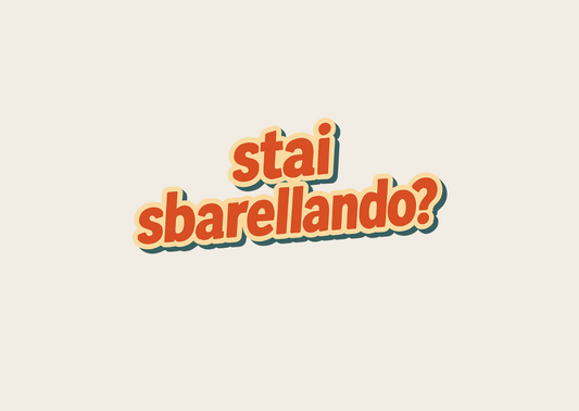Stai sbarellando?