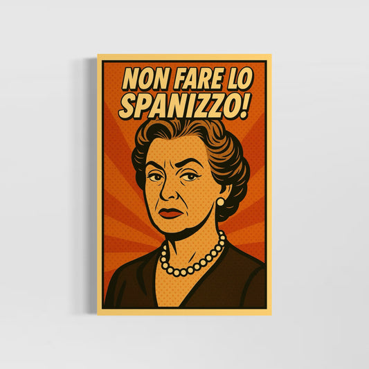 Non fare lo spanizzo!
