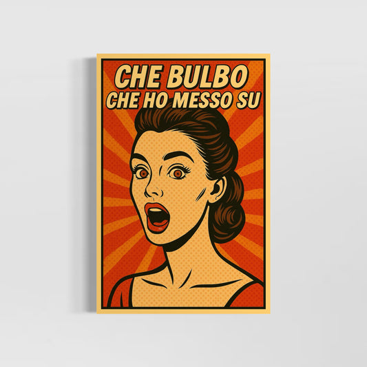 Che bulbo che ho messo su